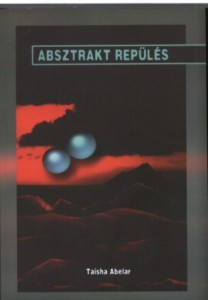 Taisha Abelar – Absztrakt repülés
